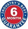 Industry's Best 6 Month Guarantee